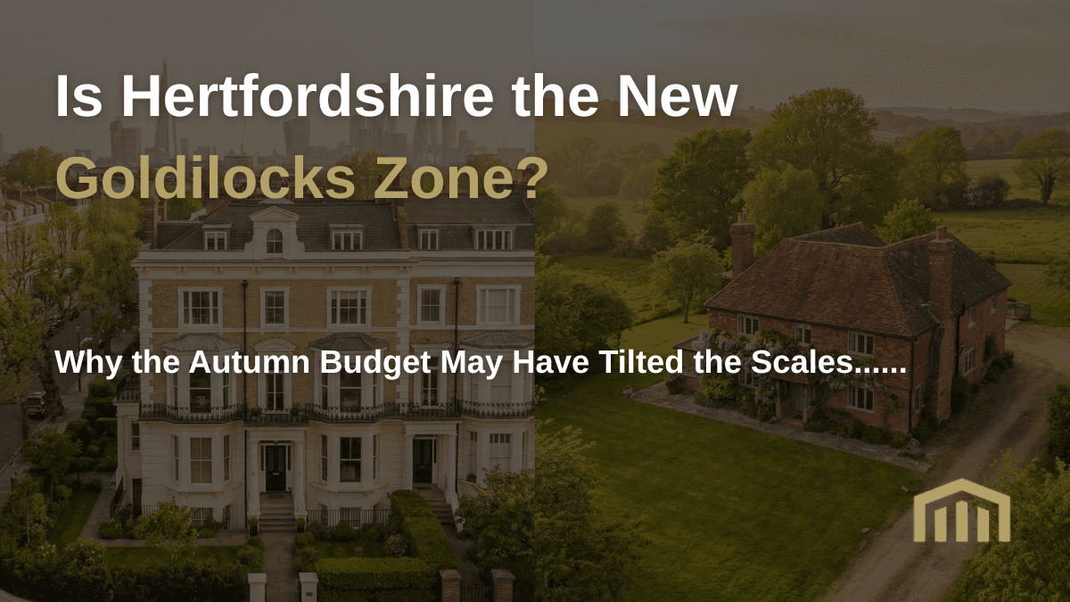 Is Hertfordshire the New Goldilocks Zone?
