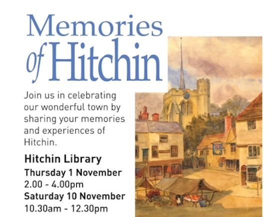 1st & 10th Nov: Memories of Hitchin